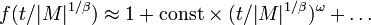  f(t/|M|^{1/\beta})\approx 1+{\rm const}\times( t/|M|^{1/\beta})^\omega +\dots
