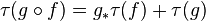 \tau(g \circ f) = g_* \tau(f) + \tau(g)