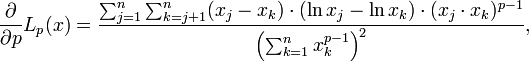 
\frac{\partial}{\partial p} L_p(x) =
\frac
  {\sum_{j=1}^{n}\sum_{k=j+1}^{n}
       (x_j-x_k)\cdot(\ln x_j - \ln x_k)\cdot(x_j\cdot x_k)^{p-1}}
  {\left(\sum_{k=1}^{n} x_k^{p-1}\right)^2},
