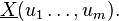 \underline{X}(u_1\ldots,u_m).