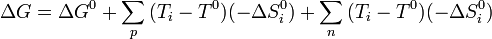 \Delta G = \Delta G^0 + \sum_{p}^{}{(T_i-T^0)(-\Delta S^0_i)} + \sum_{n}^{}{(T_i-T^0)(-\Delta S^0_i)} 