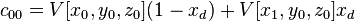  \ c_{00} = V[x_0,y_0, z_0]  (1 - x_d) + V[x_1, y_0, z_0] x_d 