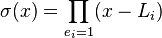 \sigma(x) = \prod_{e_i=1} (x-L_i) 