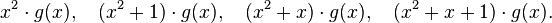 x^2 \cdot g(x),\quad (x^2+1)\cdot g(x),\quad (x^2+x)\cdot g(x), \quad (x^2+x+1) \cdot g(x).