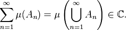  \sum_{n = 1}^{\infty} \mu(A_{n}) = \mu \left( \bigcup_{n = 1}^{\infty} A_{n} \right) \in \mathbb{C}. 