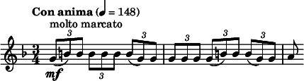  \relative c'' { \clef treble \key d \minor \time 3/4 \tempo "Con anima" 4 = 148 \times 2/3 { g8(\mf^"molto marcato" b) b } \times 2/3 { b b b } \times 2/3 { b( g) g } | \times 2/3 { g g g } \times 2/3 { g( b) b } \times 2/3 { b( g) g } | a } 