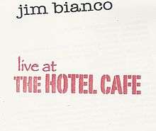 album cover for Jim Bianco Live at the Hotel Cafe