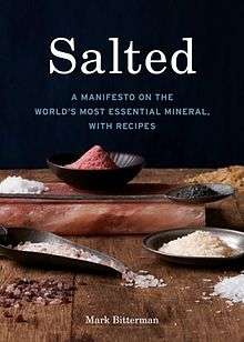 Book cover for Salted: A Manifesto on the World's Most Essential Mineral, with Recipes by Mark Bitterman. Ten Speed Press, 2010.