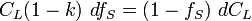 C_L(1-k) \ df_S = (1-f_S) \ dC_L