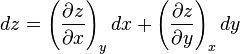 dz = \left(\frac{\partial z}{\partial x}\right)_y dx + \left(\frac{\partial z}{\partial y}\right)_x dy