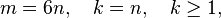 m=6n, \quad k = n, \quad k \geq 1, \, 