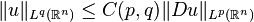 \|u\|_{L^q(\mathbb{R}^n)}\leq C(p,q)\|Du\|_{L^p(\mathbb{R}^n)}