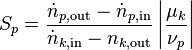 S_{p}=\frac{\dot{n}_{p,\text{out}}-\dot{n}_{p,\text{in}}}{\dot{n}_{k,\text{in}}-n_{k,\text{out}}}\left |\frac{\mu_k}{\nu_p}\right|