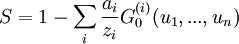 S = 1 - \sum_{i}\frac{a_{i}}{z_{i}}G_{0}^{(i)}(u_{1},...,u_{n})