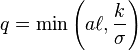  q = \min\left(a\ell,\frac {k} {\sigma}\right)