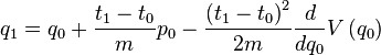 q_1 = q_0 + \frac{t_1 - t_0}{m} p_0 - \frac{\left(t_1 - t_0\right)^2}{2m} \frac{d}{dq_0} V\left( q_0 \right)