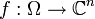 f:\Omega \rightarrow \mathbb{C}^n