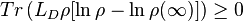  Tr \left( L_D \rho [\ln \rho - \ln \rho (\infty) ] \right) \ge 0