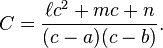 C = \frac{\ell c^2 + mc + n}{(c-a)(c-b)}.