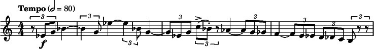  \relative c' { \clef treble \numericTimeSignature \time 4/4 \tempo "Tempo" 2 = 80 \partial 4*2 \times 2/3 { r8 ees\f g } bes4~ | \times 2/3 { bes4 g8 } ees'4~ \times 2/3 { ees4 bes8 } g4~ | \times 2/3 { g8 ees g } \times 2/3 { c->( bes-.) r } aes4~ \times 2/3 { aes8 g ges } | f4~ \times 2/3 { f8 e ees } \times 2/3 { d des c } \times 2/3 { b r r } } 